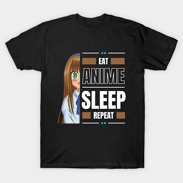 Eat Anime Sleep Repeat Japanese Kawaii Teenager Tee T-Shirt by hdgameplay247